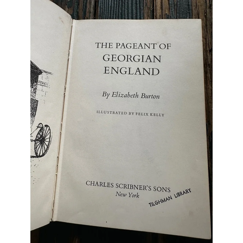 The Pageant of Georgian England‎ Elizabeth Burton 1968  Felix Kelly Illus